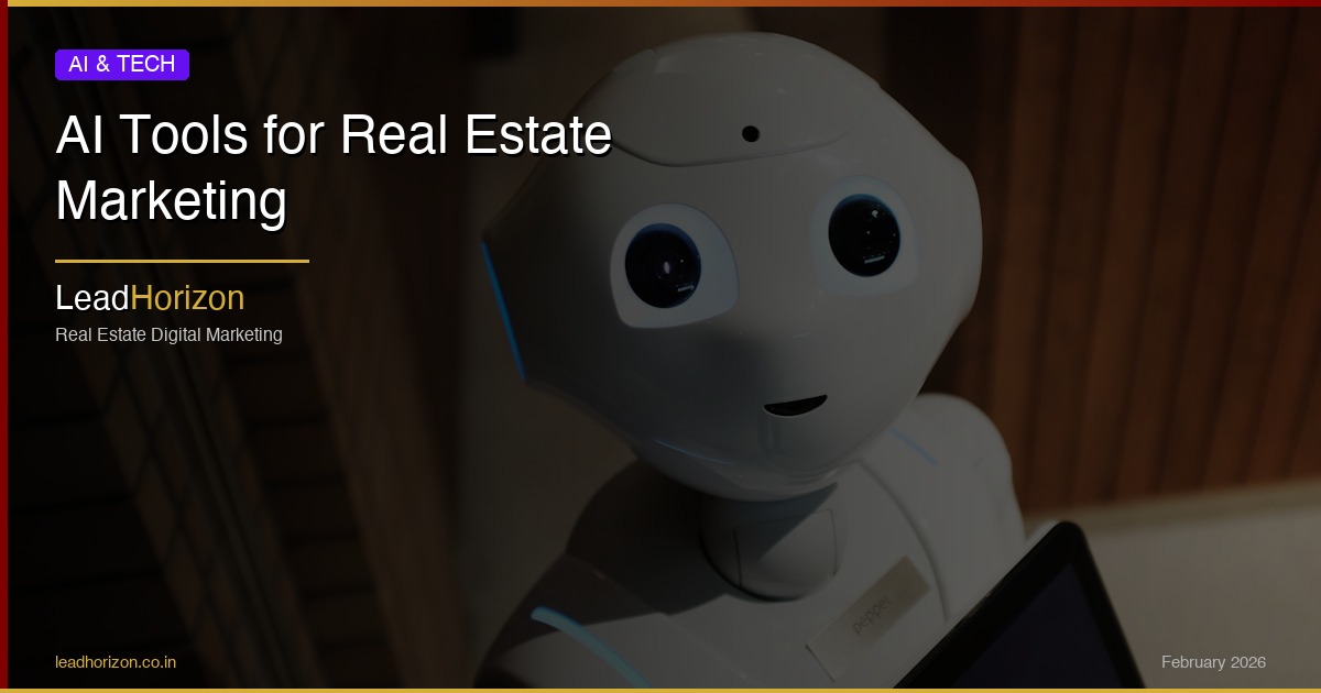 AI Tools for Real Estate Marketing - Real Estate Digital Marketing Guide | LeadHorizon