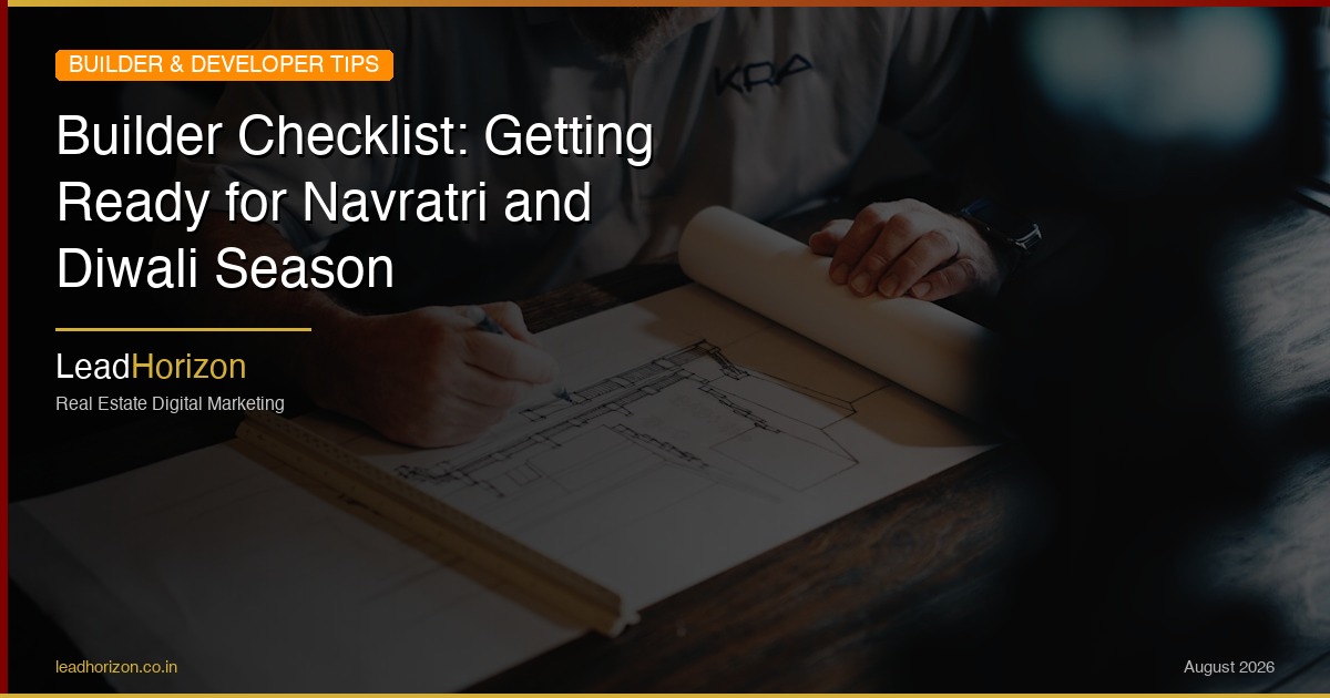 Builder Checklist: Getting Ready for Navratri and Diwali Season | LeadHorizon - builder festive season checklist Guide for Real Estate | LeadHorizon Delhi NCR