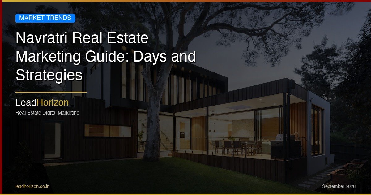 Navratri Real Estate Marketing Guide: Days and Strategies | LeadHorizon - navratri property marketing 2026 Guide for Real Estate | LeadHorizon Delhi NCR