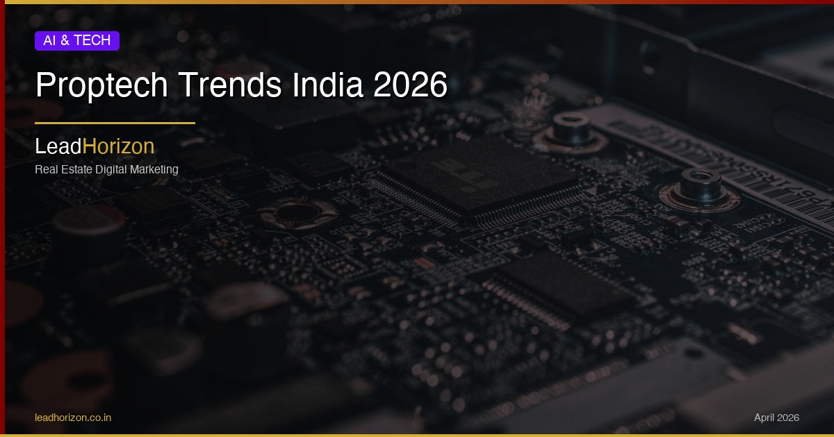 Proptech Trends India 2026 - proptech trends india 2026 Guide for Real Estate | LeadHorizon Delhi NCR